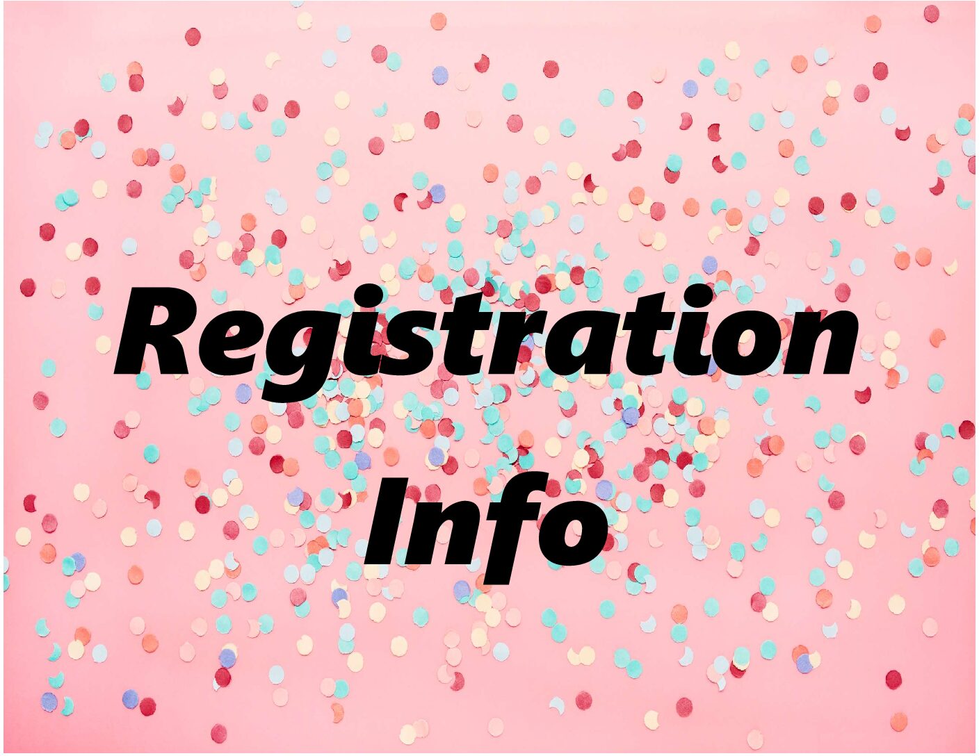 Registration is Now Open